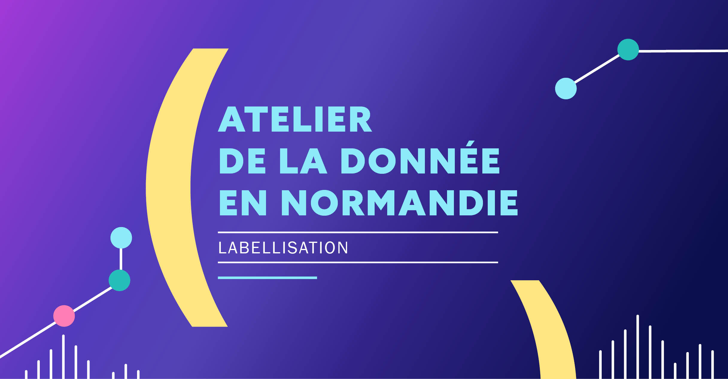 Atelier de la donnée en Normandie - Labellisation